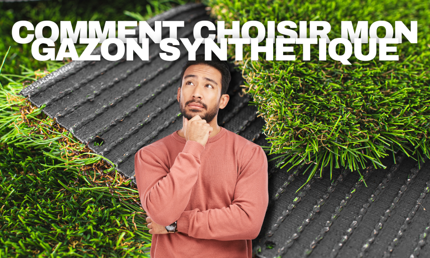 Comment choisir mon gazon synthétique 