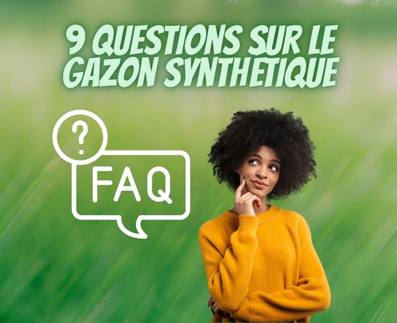 Gazon synthétique : les questions que nos clients se posent