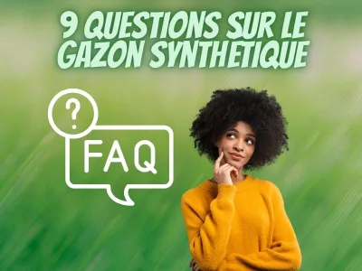 Gazon synthétique : les questions que nos clients se posent